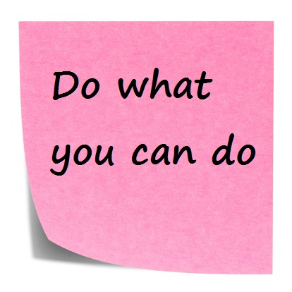 do what you can do