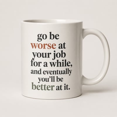go be worse mug